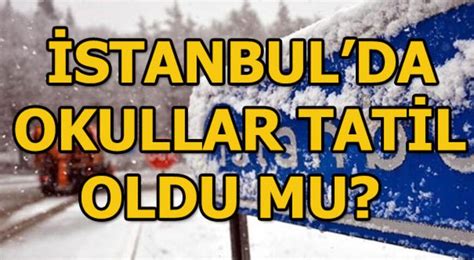 25 şubat istanbul okullar tatil mi